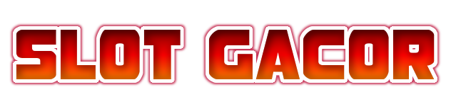 SLOT GACOR